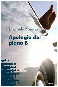Apologia del piano B (Nuove voci) Contemporary literature
