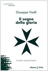 Il segno della gloria (Nuove voci) Historical Fiction