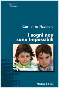 I sogni non sono impossibili Contemporary literature