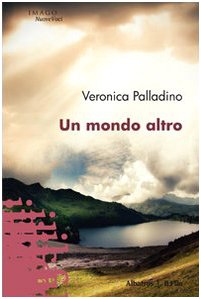 Un mondo altro (Nuove voci) Contemporary literature