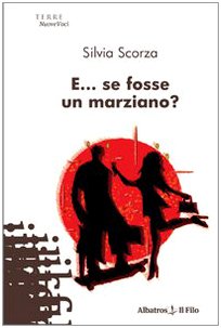 E... se fosse un marziano? (Nuove voci) Contemporary literature