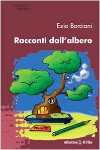 Racconti dall'albero (Nuove voci) Novels & Short Stories