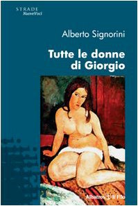 Tutte le donne di Giorgio (Nuove voci) Contemporary literature