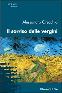 Il sorriso delle vergini (Nuove voci) Contemporary literature