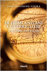 Di fiumi anziani e guerriglieri Contemporary literature