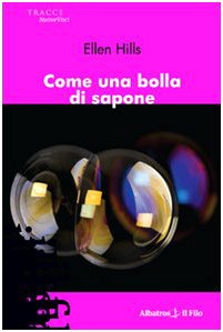 Come una bolla di sapone (Nuove voci) Contemporary literature