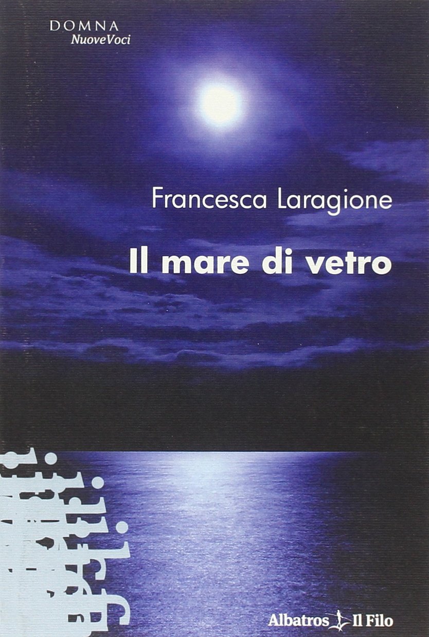 Il mare di vetro (Nuove voci) Contemporary literature