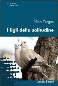 I figli della solitudine (Nuove voci) Contemporary literature