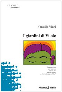 I giardini di Vi.ole (Nuove voci) Poetry