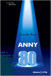 Anny 80 (Nuove voci) Contemporary literature