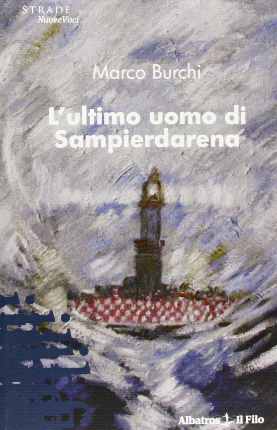 L'ultimo uomo di Sampierdarena Contemporary literature Books