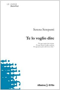 Te lo voglio dire (Nuove voci) Poetry