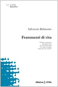 Frammenti di vita (Nuove voci) Poetry