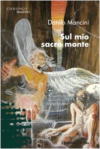 Sul mio sacro monte (Nuove voci) Contemporary literature