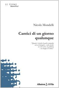 Cantici di un giorno qualunque (Nuove voci) Poetry