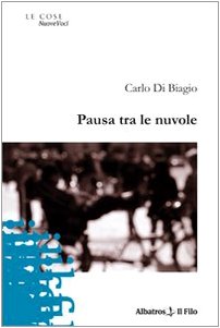 Pausa tra le nuvole (Nuove voci) Poetry