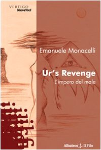 Ur's revenge. L'impero del male (Nuove voci) Contemporary literature