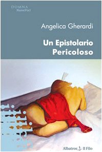 Un epistolario pericoloso (Nuove voci) Contemporary literature
