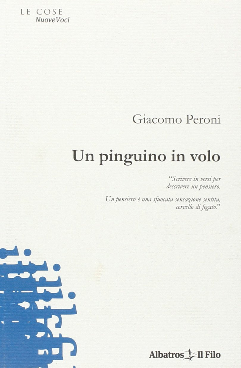 Un pinguino in volo (Nuove voci) Poetry