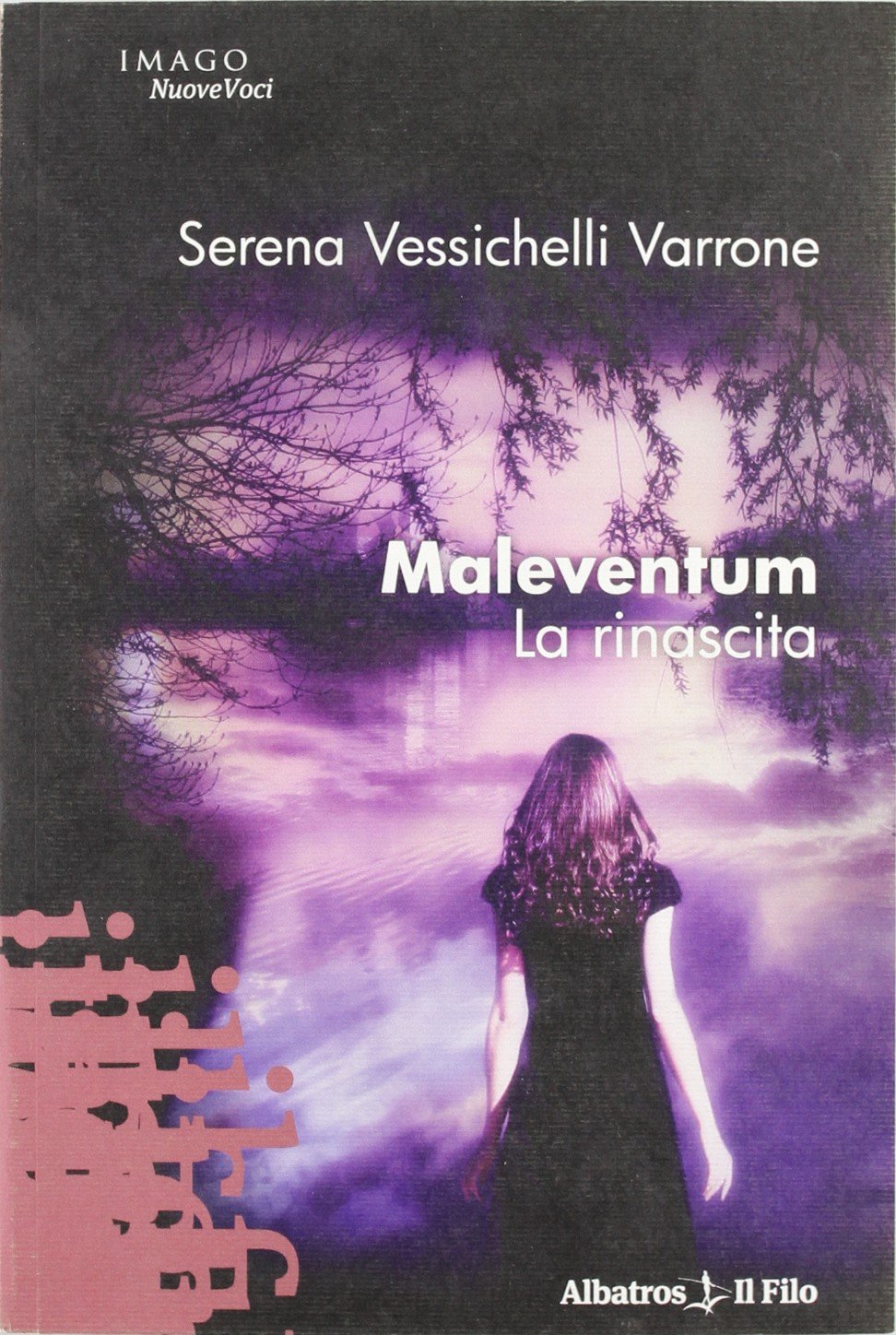 Maleventum. La rinascita (Nuove voci) Contemporary literature