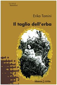 Il taglio dell'erba (Nuove voci) Contemporary literature