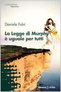 La legge di Murphy è uguale per tutti (Nuove voci) Contemporary literature