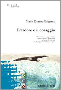 L'ardore e il coraggio (Nuove voci) Poetry