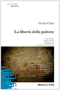 La libertà della polvere (Nuove voci) Poetry