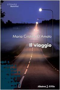 Il viaggio (Nuove voci) Contemporary literature