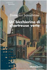 Un bicchierino di chartreuse verte (Nuove voci) Contemporary literature