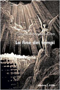 La fine dei tempi (Nuove voci) Contemporary literature