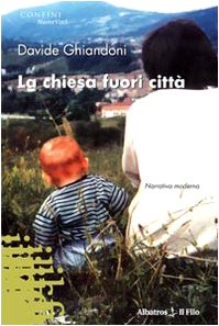 La chiesa fuori città (Nuove voci) Contemporary literature