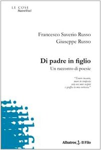 Di padre in figlio. Un racconto di poesie (Nuove voci) Poetry