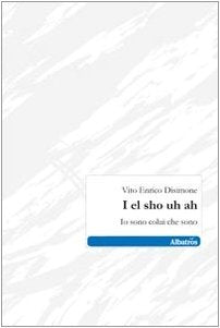 I el sho uh ah (Nuove voci) Poetry