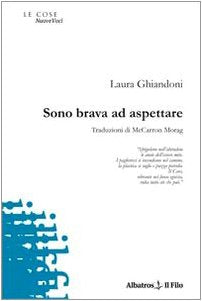 Sono brava ad aspettare (Nuove voci) Poetry