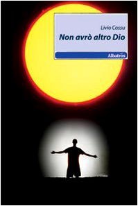 Non avrò altro Dio (Nuove voci) Contemporary literature