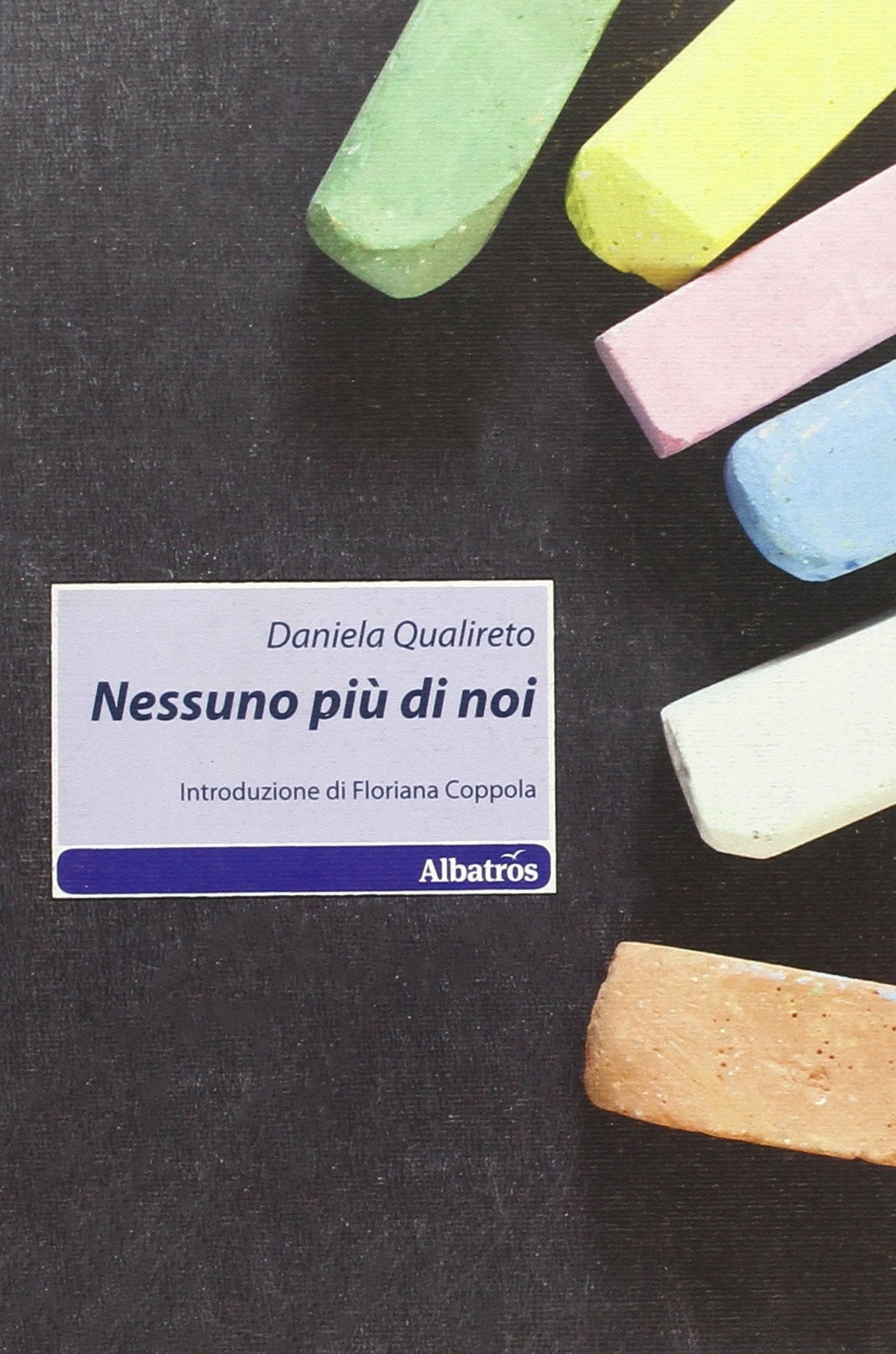 Nessuno più di noi (Nuove voci) Contemporary literature
