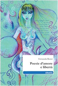 Poesie d'amore e libertà (Nuove voci) Poetry