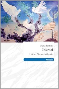 Inkroci. Liriche nuovo millennio (Nuove voci) Poetry