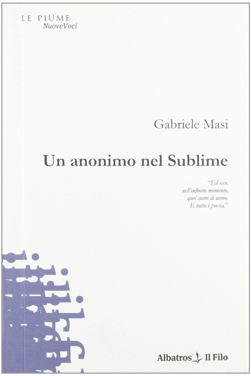 Un anonimo nel sublime (Nuove voci) Poetry