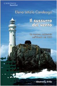 Il sussurro del vento. Un romanzo ambientato nell'Irlanda del 1800 Contemporary literature