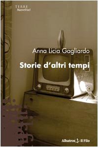 Storie d'altri tempi (Nuove voci) Contemporary literature