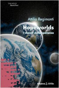 Hopeworlds. I mondi della speranza (Nuove voci) Contemporary literature
