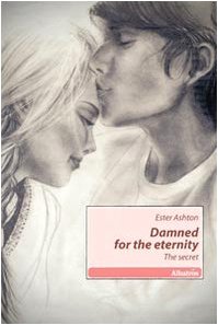 Damned for the eternity. The secret (Nuove voci) Horror & Mystery
