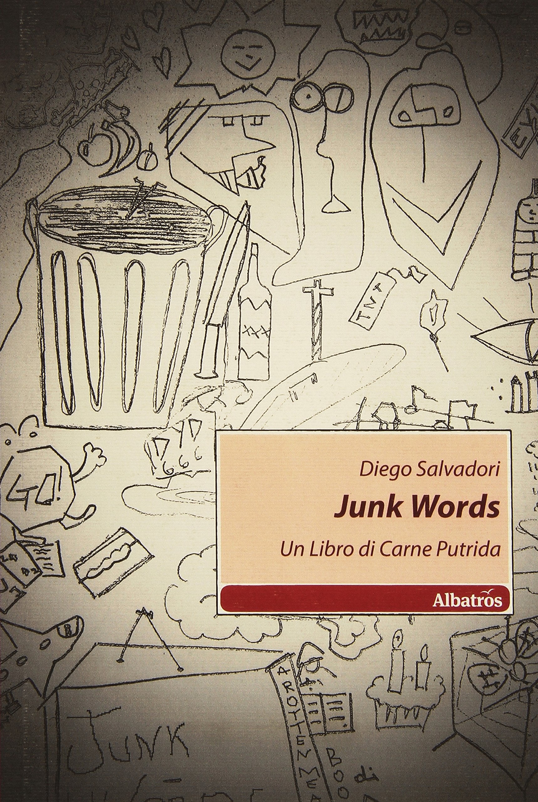 Junk words. Un libro di carne putrida Essays & Short Stories