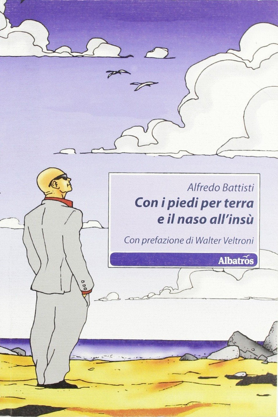 Con i piedi per terra e il naso all'insù (Nuove voci) Contemporary literature
