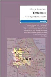 Terremoto... Che l'Aquila torni a volare! (Nuove voci) Poetry