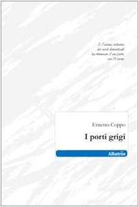 I porti grigi (Nuove voci) Poetry