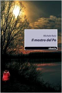 Il mostro del Po (Nuove voci) Contemporary literature