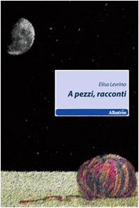 A pezzi, racconti (Nuove voci) Essays & Short Stories